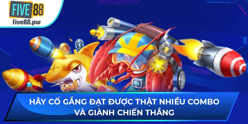 Hãy cố gắng đạt được thật nhiều combo và giành chiến thắng