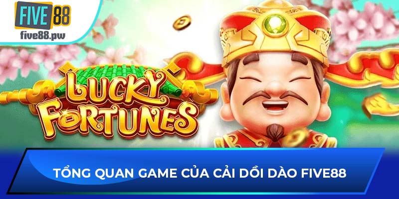 Tổng quan game Của Cải Dồi Dào FIVE88 mới nhất 2025