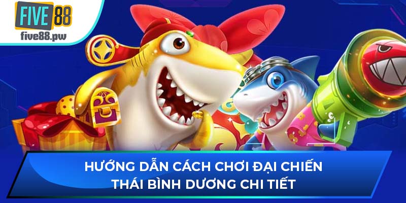 Hướng dẫn cách chơi đại chiến Thái Bình Dương chi tiết