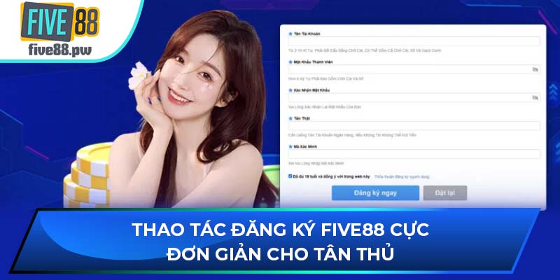 Thao tác đăng ký FIVE88 cực đơn giản cho tân thủ