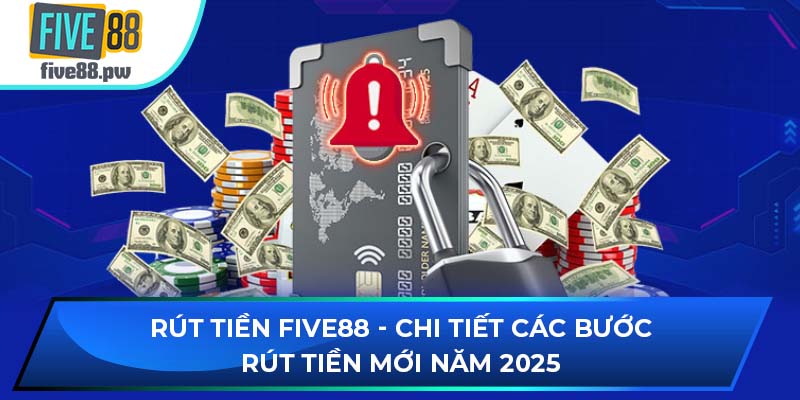 rút tiền FIVE88