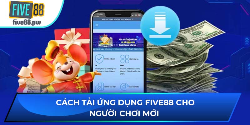 Cách tải ứng dụng FIVE88 cho người chơi mới