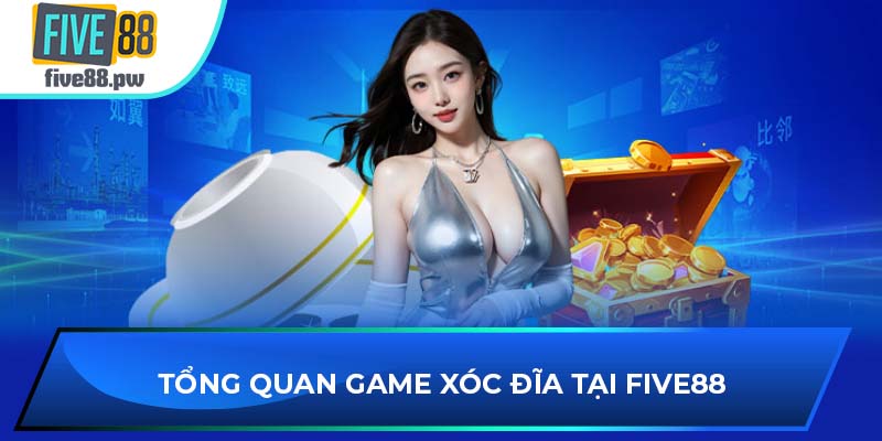 Tổng quan game xóc đĩa tại nhà cái FIVE88